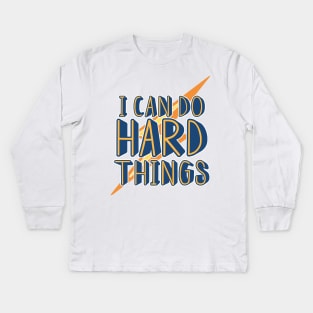 Growth mindset | I can do hard things Kids Long Sleeve T-Shirt